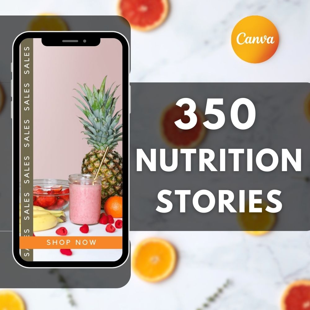 350 Nutrition Story Templates For Social Media.